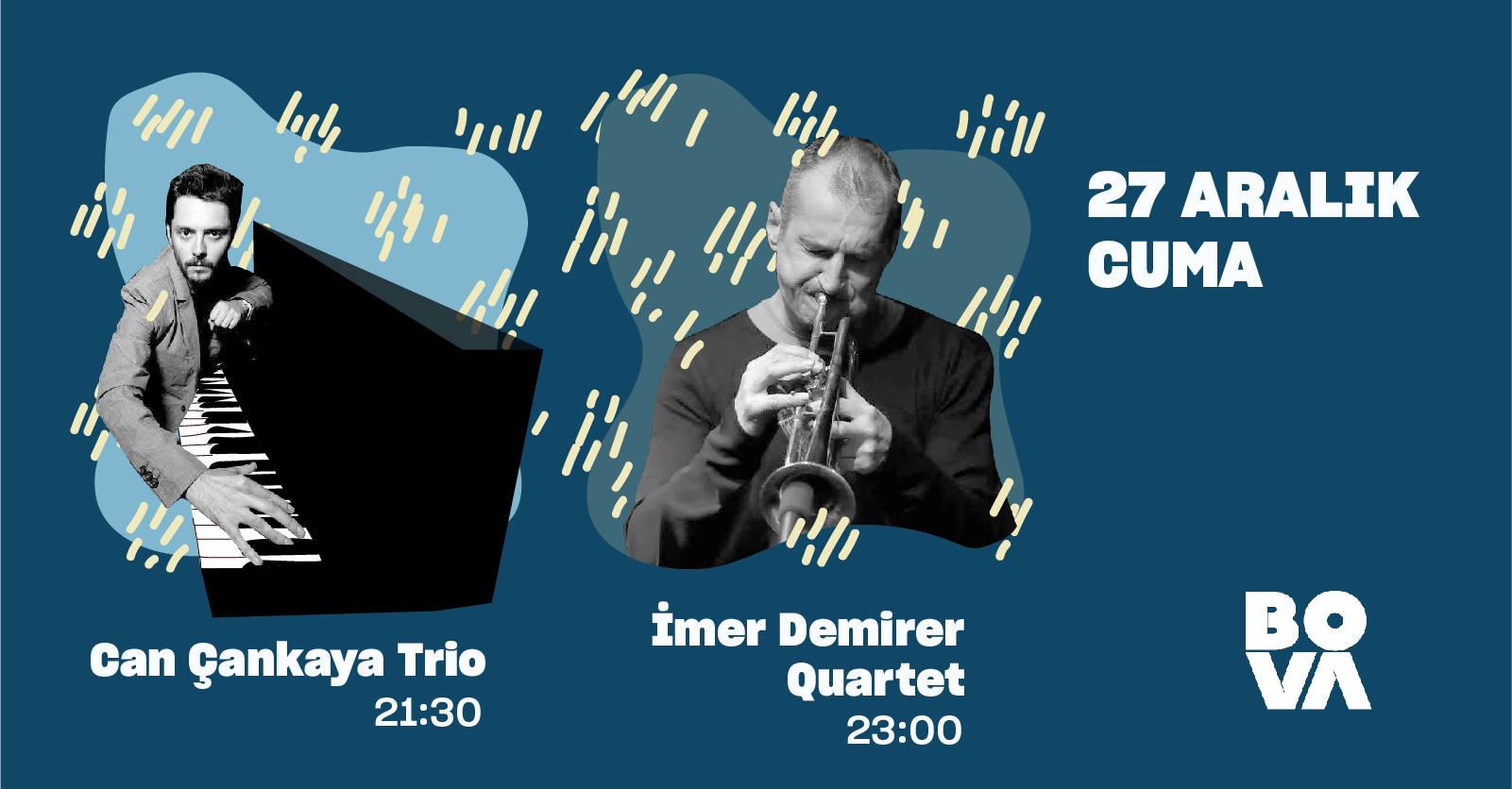 21:30 Can Çankaya Trio & 23:00 İmer Demirer Quartet